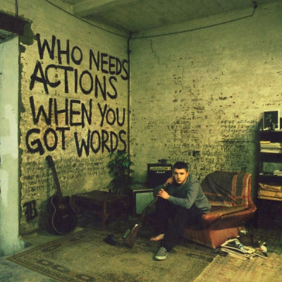 PLAN B - Who Needs Actions When You Got Words