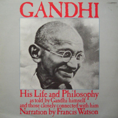 GANDHI - His Life And Philosophy