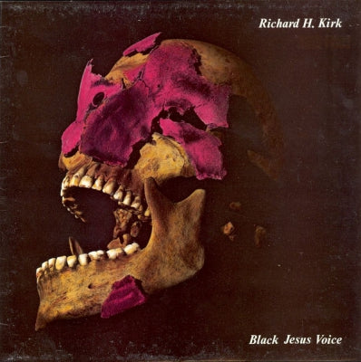 RICHARD H. KIRK (CABARET VOLTAIRE). - Black Jesus Voice