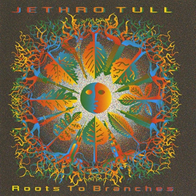 JETHRO TULL - Roots To Branches