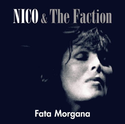 NICO & THE FACTION - Fata Morgana