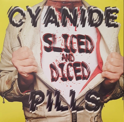 CYANIDE PILLS - Sliced And Diced