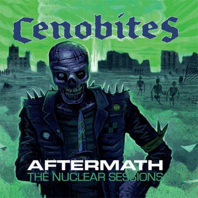 THE CENOBITES - Aftermath - The Nuclear Sessions