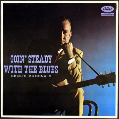 SKEETS MCDONALD - Goin' Steady With The Blues
