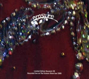 ERASURE - The Erasure Show Tour 2005 - Live At Köln, E-Werk, 28th March 2005