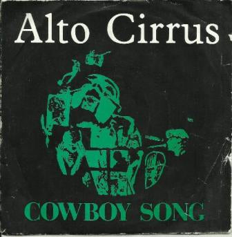 ALTO CIRRUS - Cowboy Song / Badge Of Poverty