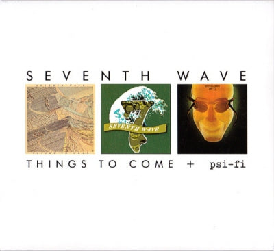 SEVENTH WAVE - Things To Come + Psi-Fi