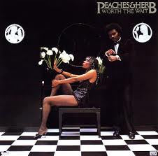 PEACHES & HERB - Worth The Wait
