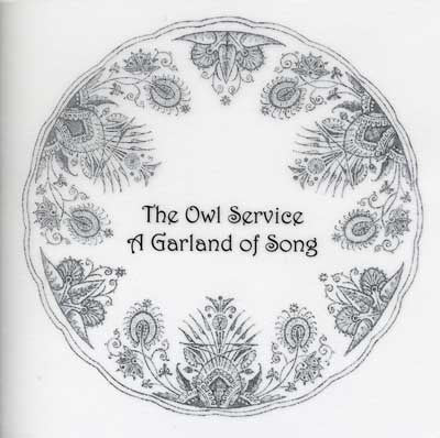 THE OWL SERVICE - A Garland Of Song