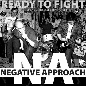 NEGATIVE APPROACH - Ready To Fight