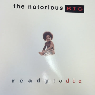 THE NOTORIOUS B.I.G - Ready To Die