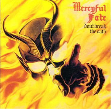 MERCYFUL FATE - Don't Break The Oath
