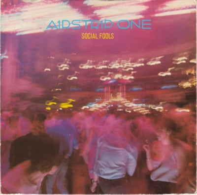 AIRSTRIP ONE - Social Fools / Social Fools (Part IV)