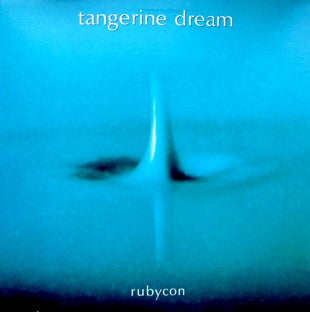 TANGERINE DREAM - Rubycon