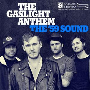 THE GASLIGHT ANTHEM - The '59 Sound