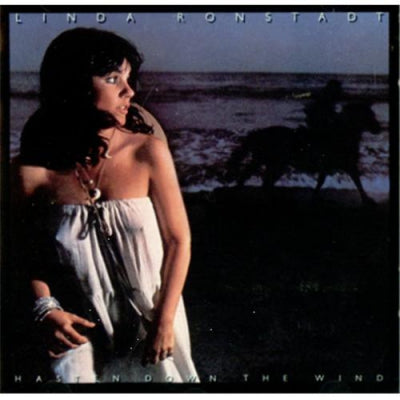 LINDA RONSTADT - Hasten Down The Wind