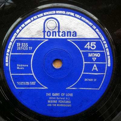 WAYNE FONTANA AND THE MINDBENDERS - The Game Of Love / Since You've Been Gone