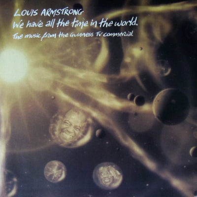 LOUIS ARMSTRONG - We Have All The Time In The World (The Music From The Guinness TV Commercial)