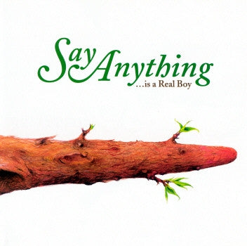 SAY ANYTHING - ...Is A Real Boy