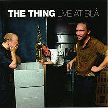 THE THING - Live At Blå
