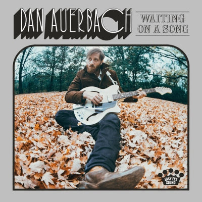 DAN AUERBACH - Waiting On A Song