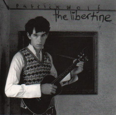 PATRICK WOLF - The Libertine