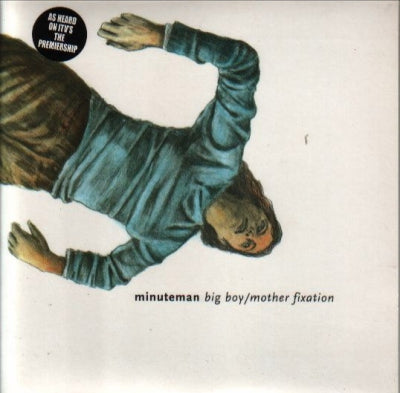 MINUTEMAN - Big Boy / Mother Fixation