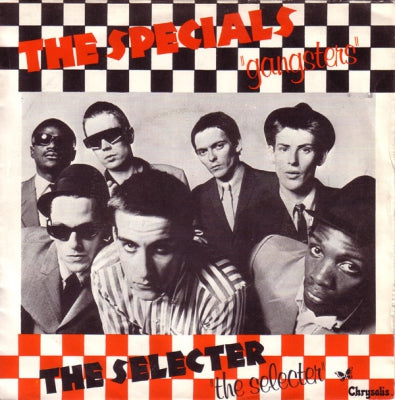 THE SPECIALS / THE SELECTER - Gangsters / The Selecter