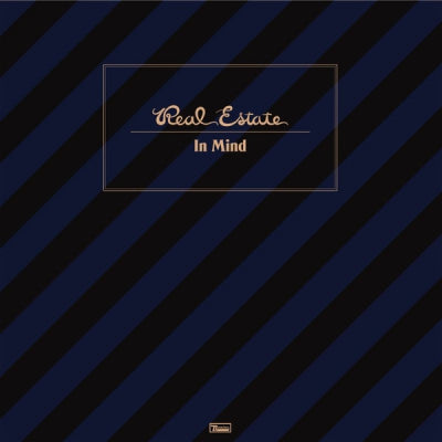 REAL ESTATE - In Mind