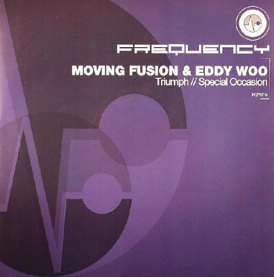 MOVING FUSION & EDDY WOO - Triumph / Special Occasion