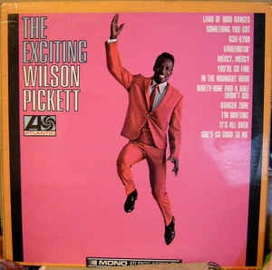 WILSON PICKETT - The Exciting Wilson Pickett