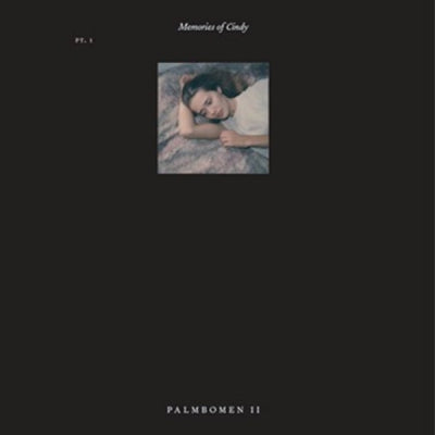 PALMBOMEN II - Memories Of Cindy Pt. 1