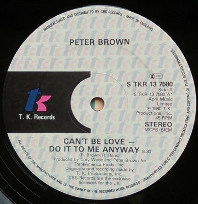 PETER BROWN - Can't Be Love - Do It To Me Anyway