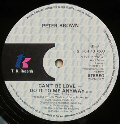 PETER BROWN - Can't Be Love - Do It To Me Anyway