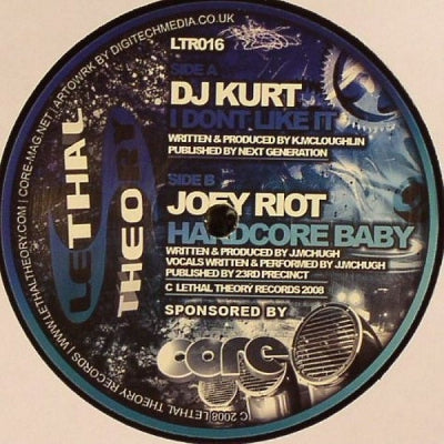 DJ KURT / JOEY RIOT - I Don't Like It / Hardcore Baby