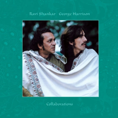 RAVI SHANKAR / GEORGE HARRISON - Collaborations