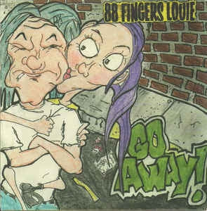 88 FINGERS LOUIE - Go Away!