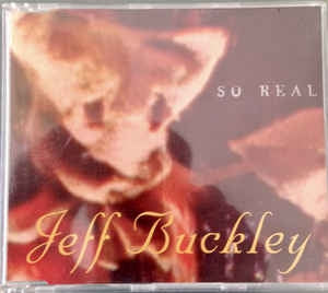 JEFF BUCKLEY - So Real