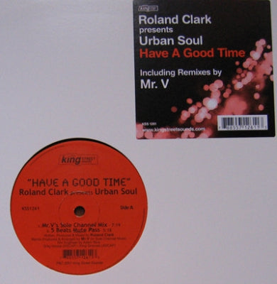 ROLAND CLARK PRES URBAN SOUL - Have A Good Time