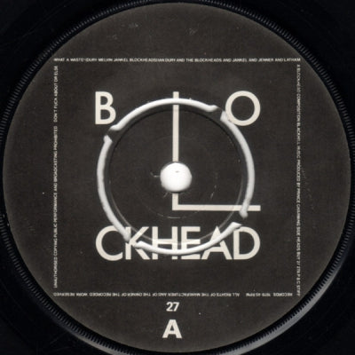 IAN DURY AND THE BLOCKHEADS - What A Waste / Wake Up!