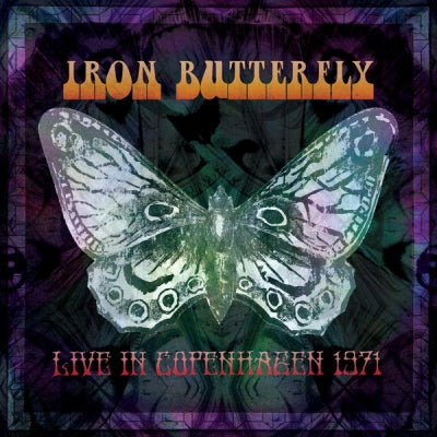 IRON BUTTERFLY - Live In Copenhagen 1971