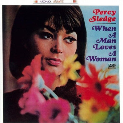 PERCY SLEDGE - When A Man Loves A Woman