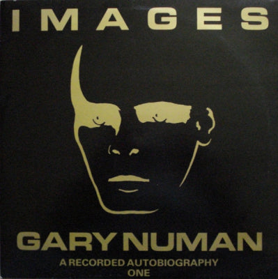 GARY NUMAN - Images... A recorded Autobiography One / Two