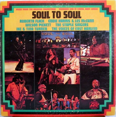 VARIOUS ARTISTS - Soul To Soul (Music From The Original Soundtrack - Recorded Live In Ghana, West Africa)