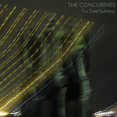 THE CONCUBINES - I've Tried Subtlety