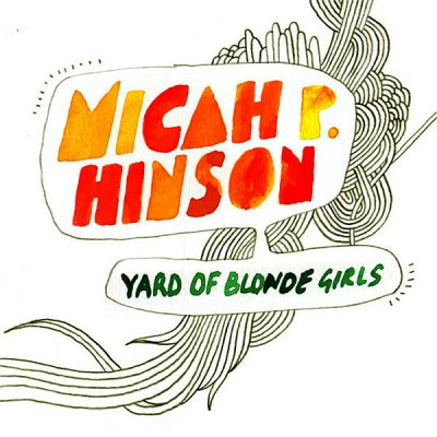 MICAH P. HINSON / VIVA VOCE - Yard Of Blonde Girls / Pleasant Street