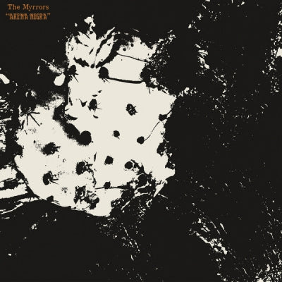 THE MYRRORS - Arena Negra