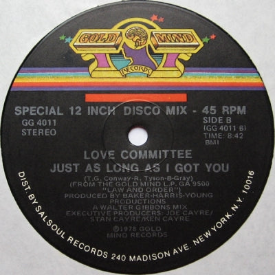 LOVE COMMITTEE - Just As Long As I Got You