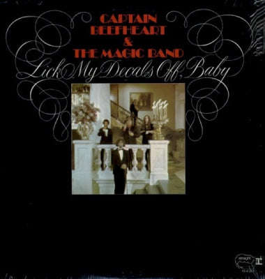 CAPTAIN BEEFHEART & HIS MAGIC BAND - Lick My Decals Off, Baby