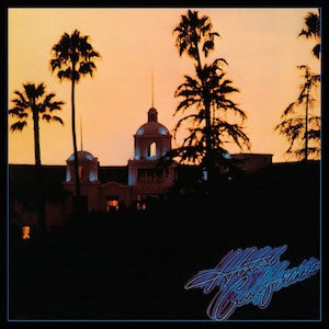 EAGLES - Hotel California